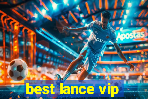 best lance vip