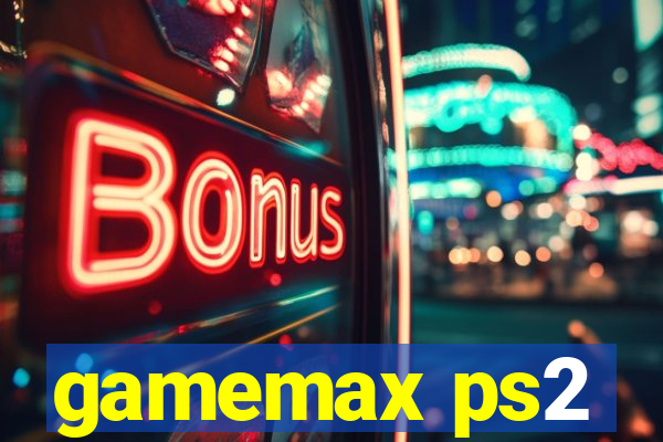 gamemax ps2