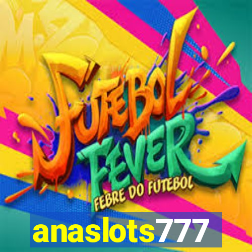 anaslots777