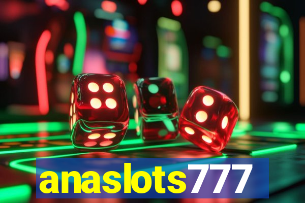 anaslots777