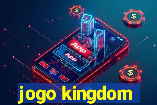 jogo kingdom