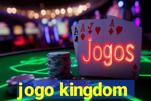 jogo kingdom