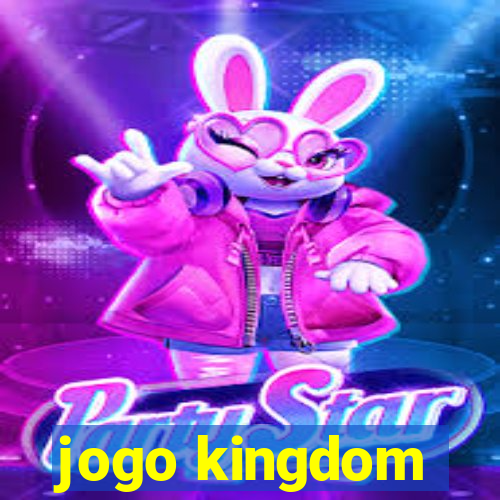 jogo kingdom