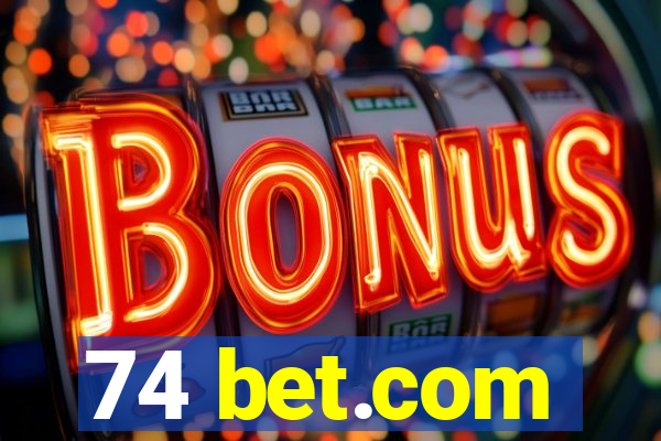 74 bet.com