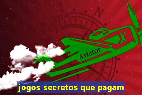 jogos secretos que pagam