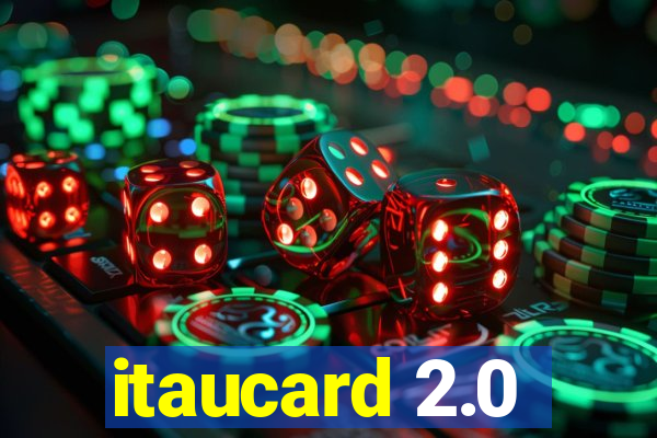 itaucard 2.0