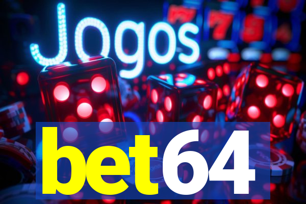 bet64