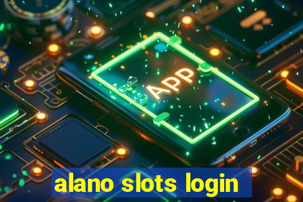 alano slots login