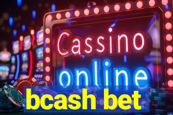 bcash bet