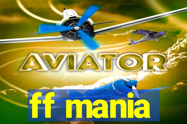 ff mania