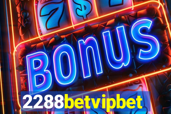 2288betvipbet