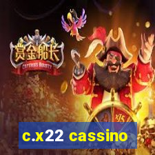 c.x22 cassino