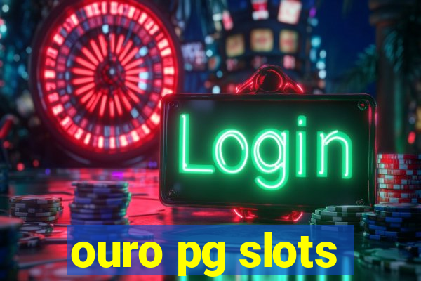 ouro pg slots