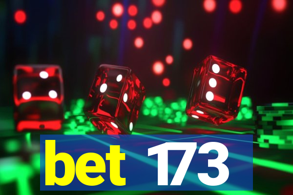 bet 173