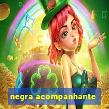 negra acompanhante