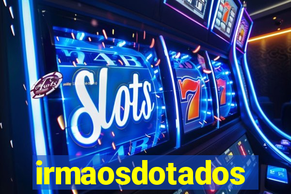 irmaosdotados