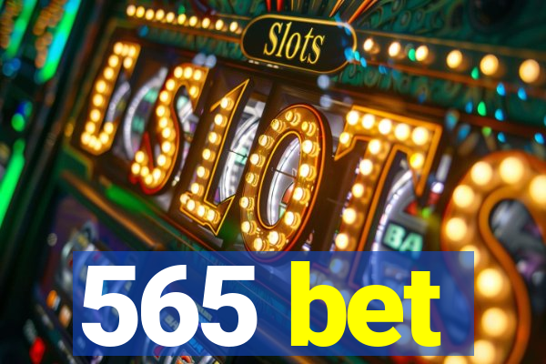 565 bet