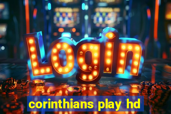 corinthians play hd