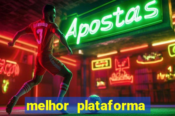 melhor plataforma de cassino online