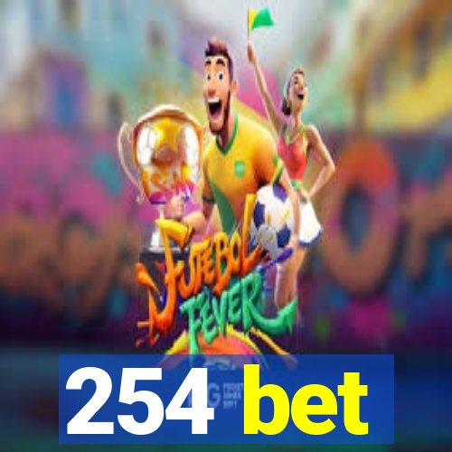 254 bet