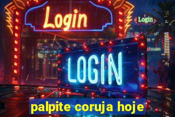 palpite coruja hoje