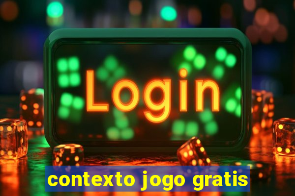 contexto jogo gratis