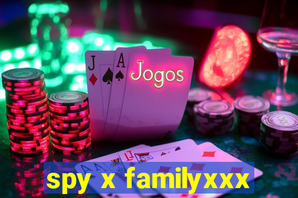 spy x familyxxx