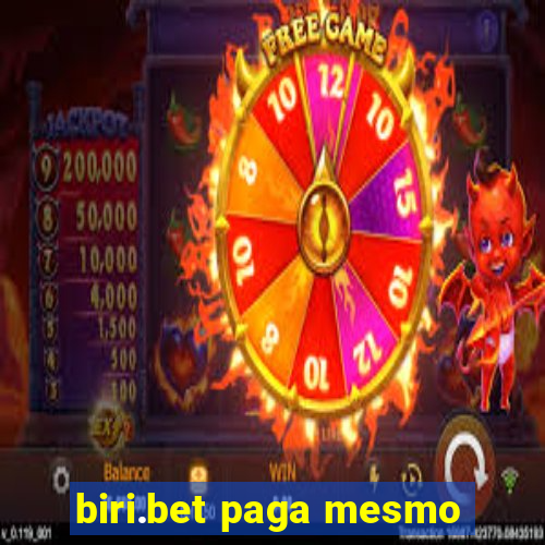 biri.bet paga mesmo