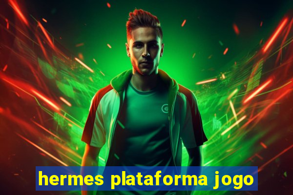 hermes plataforma jogo