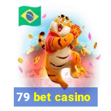 79 bet casino