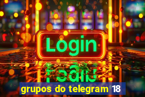 grupos do telegram 18