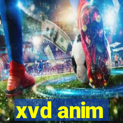 xvd anim