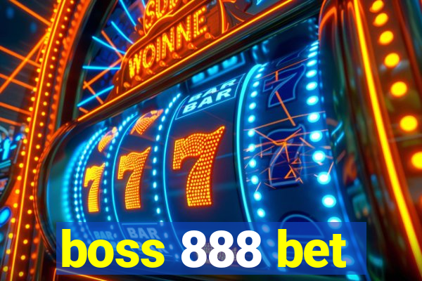 boss 888 bet