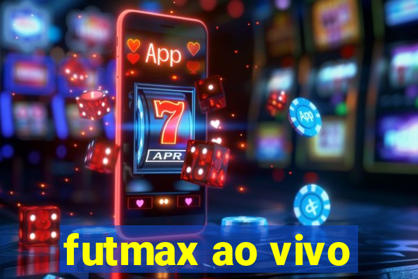 futmax ao vivo