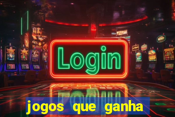 jogos que ganha dinheiro sem pagar