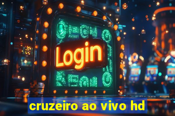 cruzeiro ao vivo hd