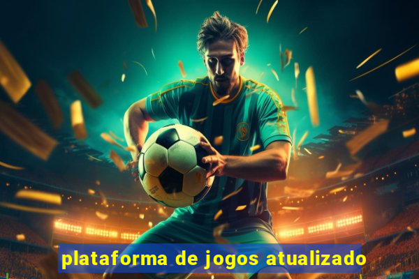 plataforma de jogos atualizado