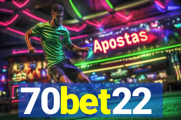 70bet22