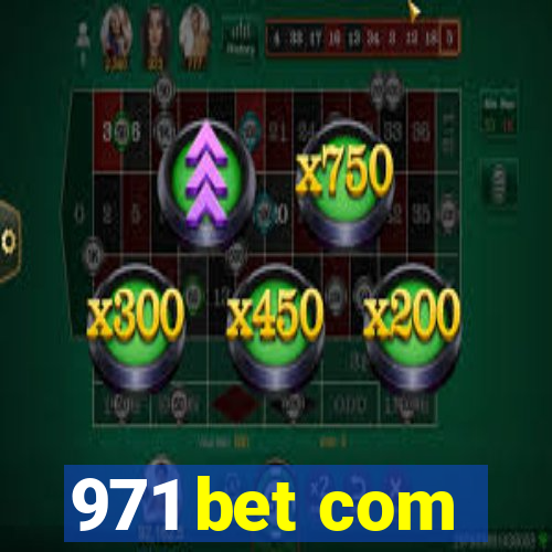 971 bet com