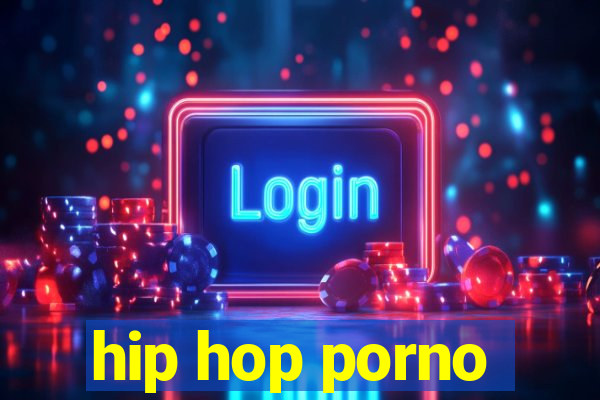 hip hop porno