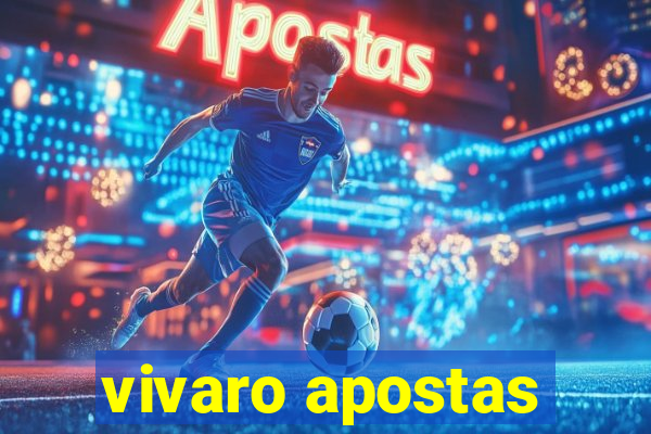 vivaro apostas