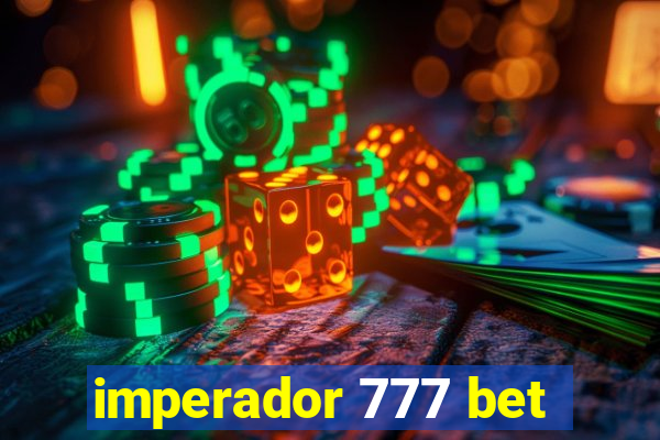 imperador 777 bet