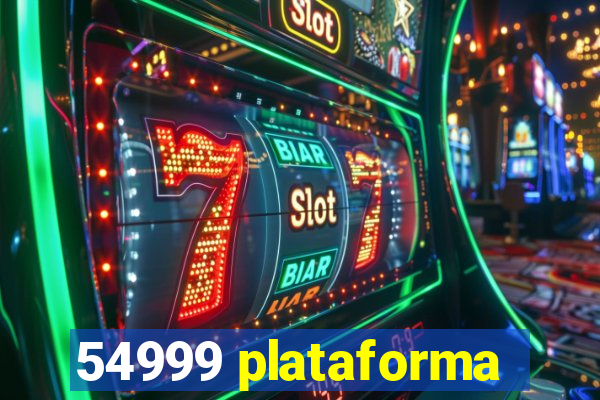 54999 plataforma