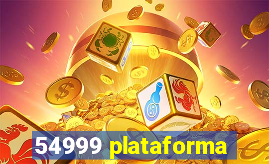 54999 plataforma