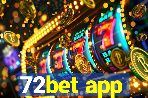 72bet app