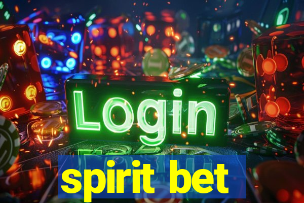 spirit bet