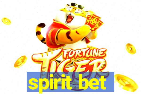 spirit bet