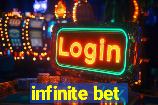 infinite bet