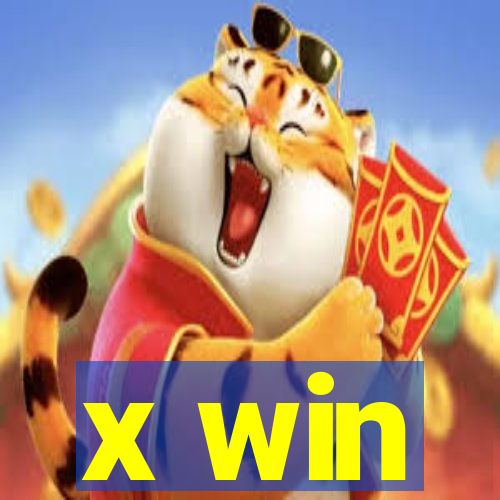 x win