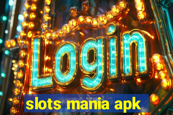 slots mania apk